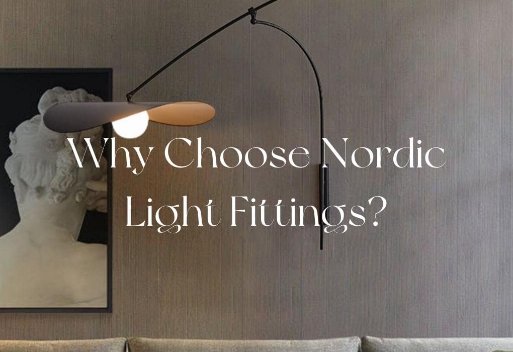 Why Choose Nordic Lighting?